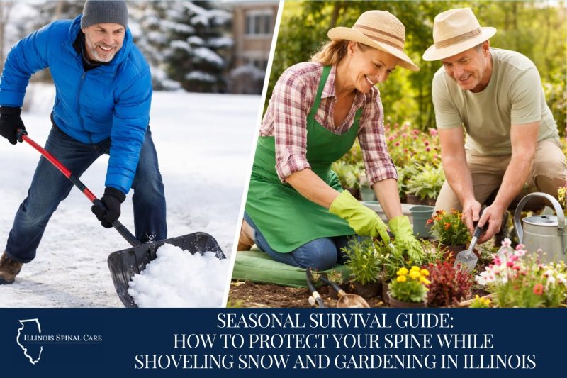 Seasonal Survival Guide: How to Protect Your Spine While Shoveling Snow and Gardening in Illinois
